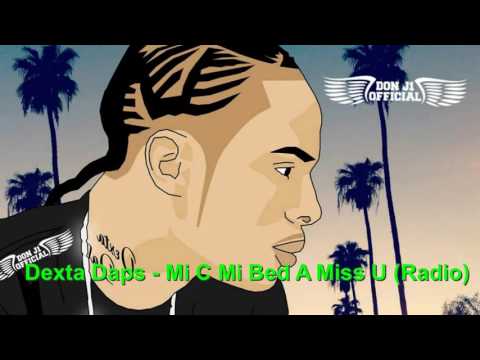 Dexta Daps - Mi C Mi Bed A Miss U (Radio Clean) 2016 September October