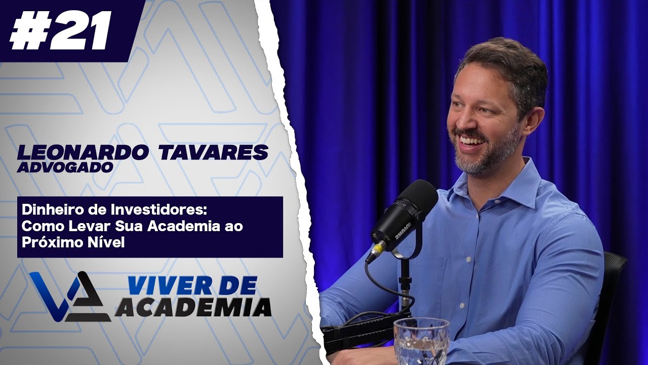 DINHEIRO DE INVESTIDORES: COMO LEVAR SUA ACADEMIA AO PRÓXIMO NÍVEL - Viver de Academia #21