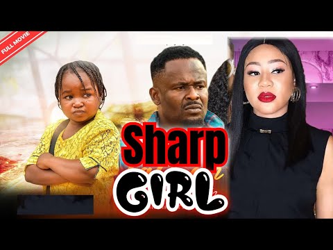 SHARP GIRL (NEW TRENDING MOVIE) - ZUBBY MICHAEL,EBUBE OBIO,CHINENYE UBAH LATEST NOLLYWOOD MOVIE