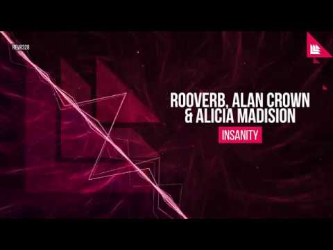 Rooverb, Alan Crown & Alicia Madison - Insanity