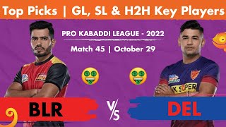 BLR vs DEL Dream11 Prediction Match 45, 29th Oct | Pro Kabaddi League | BLR vs DEL D11