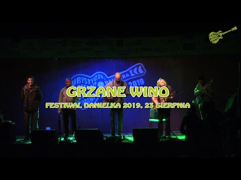 Grzane Wino - cały koncert (Danielka 2019)