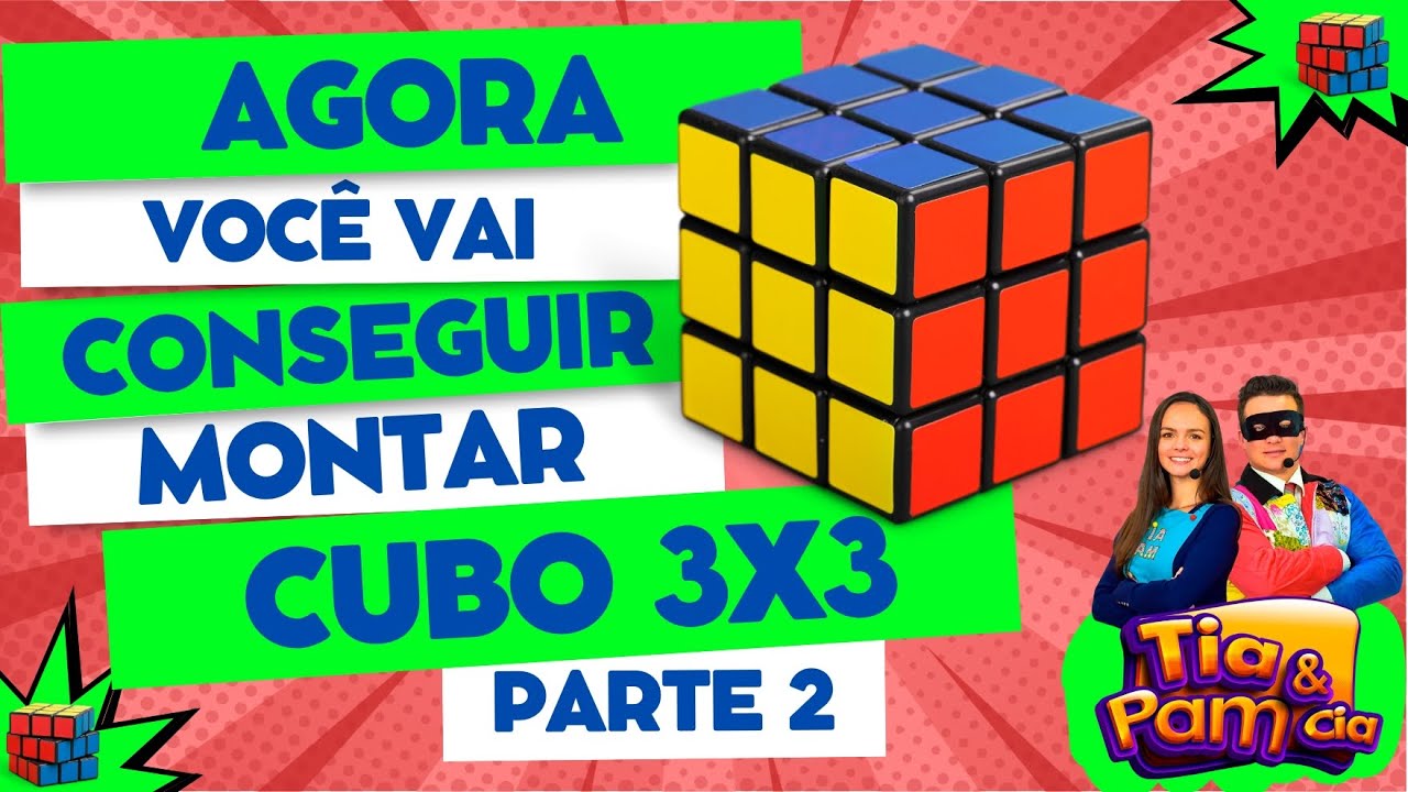 Resolver o Cubo Mágico 3x3 Nunca Foi Tão Fácil 🔥 Aprenda a Montar agora - PARTE 2 🎯🧠💡