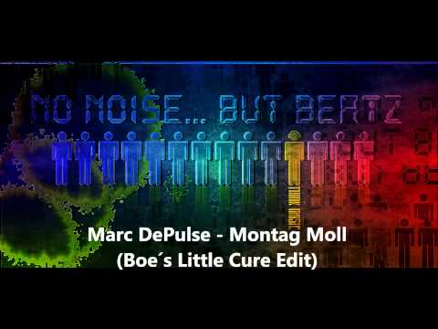 Marc DePulse - Montag Moll (Boe´s Little Cure Edit)