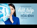VIẾT TIẾP CÂU CHUYỆN HOÀ BÌNH NGUYỄN DUYÊN QUỲNH