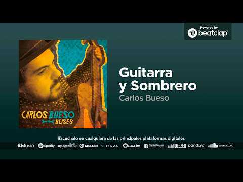 Guitarra Y Sombrero - Carlos Bueso