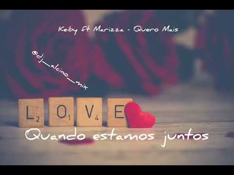 Keiby feat Marizza - Quero mais