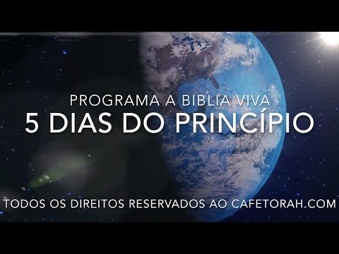 5 Dias do Princípio - Programa a Biblia Viva