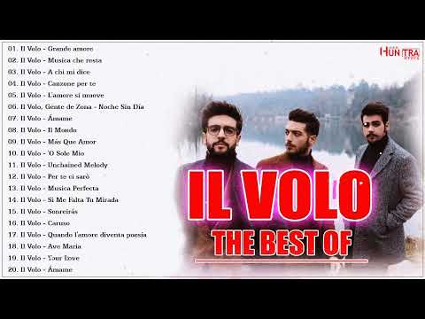 IL Meglio Di IL Volo - Le migliori canzoni di IL Volo - IL Volo Canzoni nuove 2024