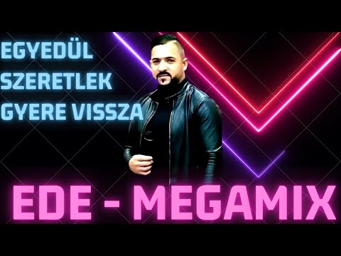 EDE - Egyedul MEGAMIX 1 - Melodia care a innebunit Romania - manea ungureasca  - viral