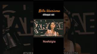 Download lagu Nostalgia/Nella kharisma/ditinggal rabi/ #nella_kharisma #shorts #short #nostalgia mp3