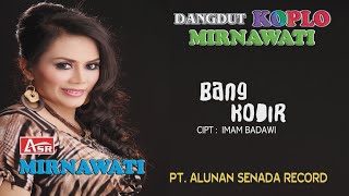 Download lagu MIRNAWATI - DANGDUT KOPLO - BANG KODIR (  Video Musik ) HD mp3 Download lagu MIRNAWATI - DANGDUT KOPLO - BANG KODIR (  Video Musik ) HD mp3