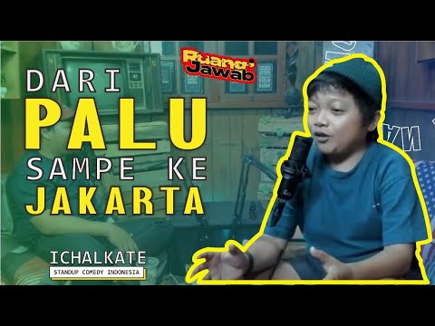 RUANG JAWAB #26 | ICHAL KATE | STAND UP INDO PALU WAJIB DI BAYAR MAHAL