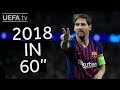 The best of LIONEL MESSI's 2018 in 60 seconds!