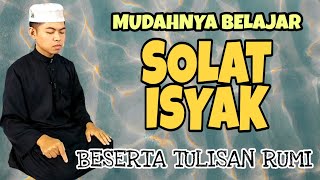 Download lagu BELAJAR SOLAT ISYAK YANG SEMPURNA mp3