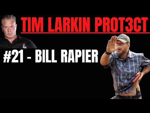 Tim Larkin PROT3CT #21 – Bill Rapier (Teil 1)