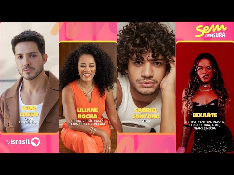 🔴 SEM CENSURA RECEBE LILIANE ROCHA, IGOR COSSO, GABRIEL SANTANA, BIXARTE