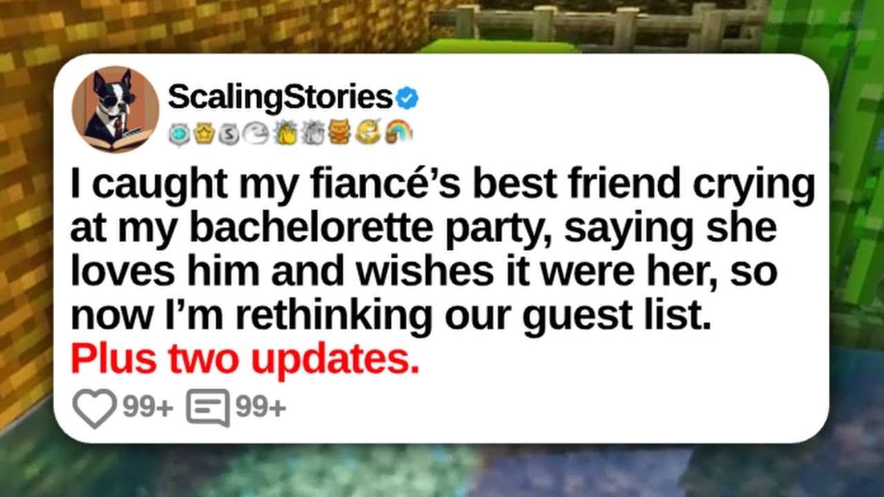 I Caught My Fiancé’s Best Friend Crying at My Bachelorette Party... | Reddit Updates