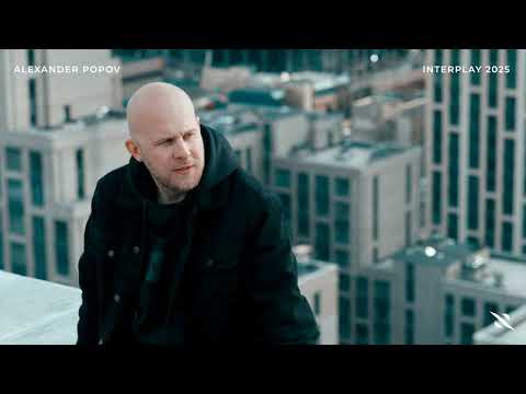 Alexander Popov - Interplay 2025