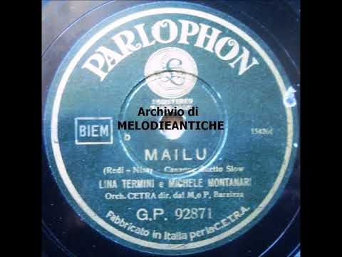 LINA TERMINI e MICHELE MONTANARI - MAILU' (con testo)