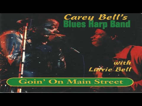 Carey Bell's Blues Harp Band with Lurrie Bell - I Am Worried