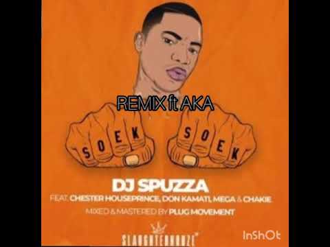 Dj Spuzza X AKA - Soek Soek Remix (Official Audio) ft Chester Houseprince, Don Kamati,Mega & Chakie