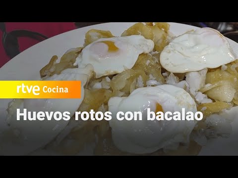 Receta de huevos rotos con bacalao, una mezcla de sabor sin igual - La Cocina de Adora | RTVE Cocina