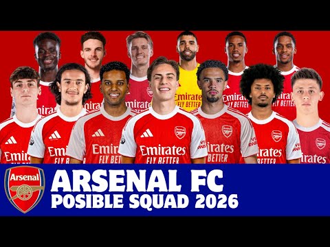 ARSENAL FC Possible Squad 2026 | Arsenal Possible Squad With Current Transfer Rumours