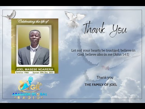 CELEBRATING LIFE OF JOEL MASESE NDARERA