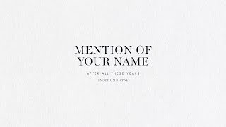 Mention of Your Name (Instrumental) - Brian & Jenn Johnson | After All These Years