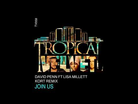 DAVID PENN FT LISA MILLETT - JOIN US (KORT REMIX FULL VOCAL)   TVJM/TVCMM