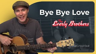 How to play Bye Bye Love by The Everly Brothers (Easy Beginner Guitar Lesson SB-422)