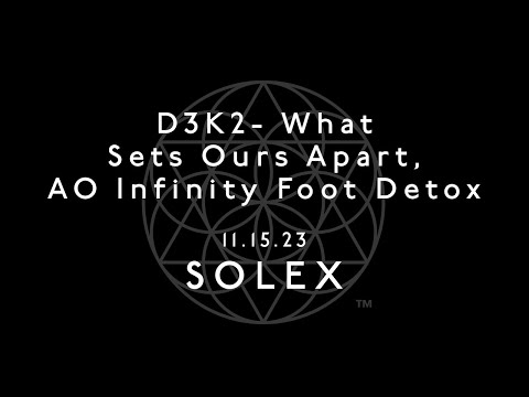 D3K2- What Sets Ours Apart, AO Infinity Foot Detox