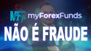 Entenda o que está acontecendo com a MyForexFunds DE UMA VEZ POR TODAS