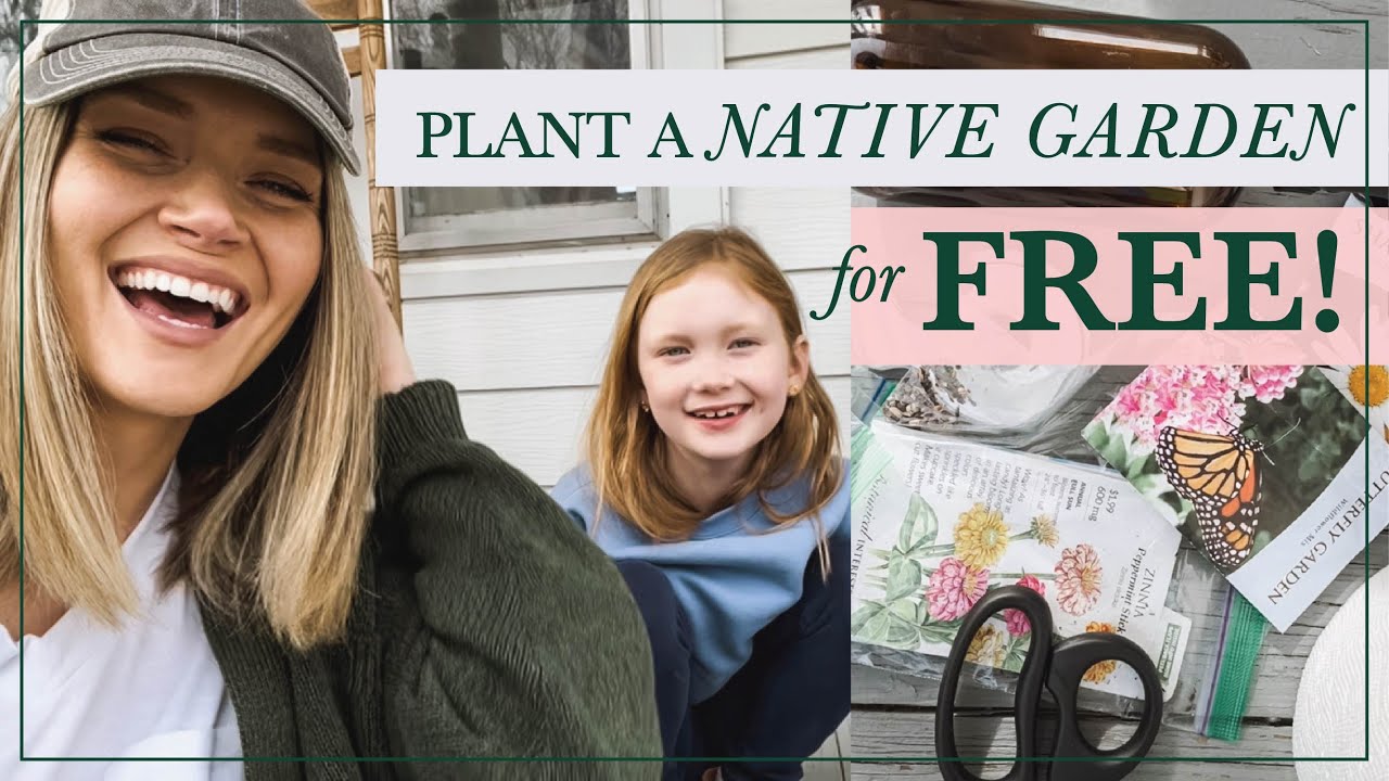 Plant a Native Garden Without Spending a Dime!