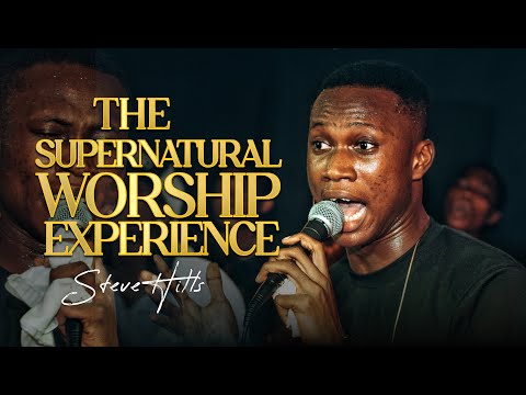 THE SUPERNATURAL WORSHIP EXPERIENCE / SteveHills / THE LOVE ROOM GLOBAL