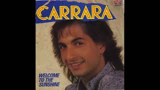 Carrara – Welcome To The Sunshine 7" 1985 Italo Disco