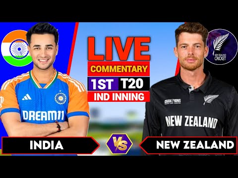 🔴IND vs NZ, 1st T20I, Cricket Live Match Today Scores, Commentary, 1st Innings