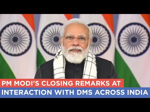 PM Modi's closing remarks at interaction with DMs across India