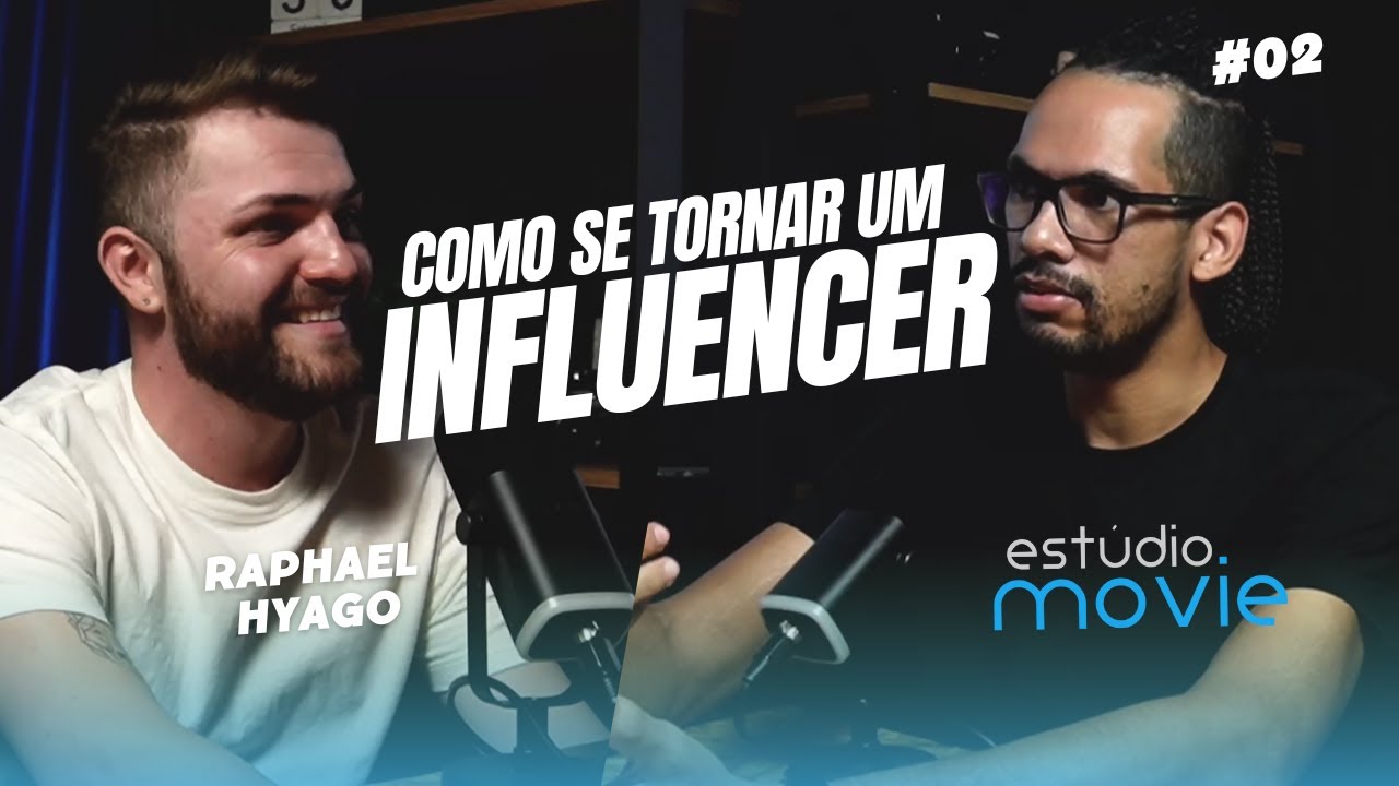 Estúdio Movie Podcast  - Como Se Tornar um Influencer  | Raphael Hyago