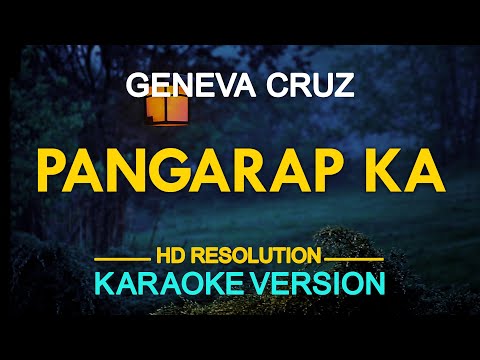 PANGARAP KA - Geneva Cruz (KARAOKE Version)