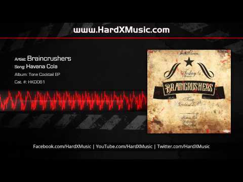 Braincrushers - Havana Cola (Preview)