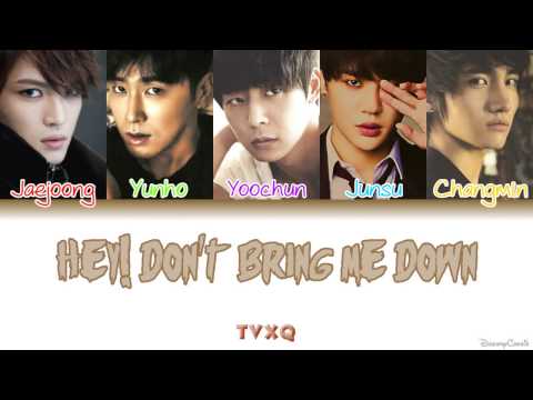 TVXQ (동방신기) - Hey! Don't Bring Me Down [Colour Coded Lyrics] (Han/Rom/Eng)