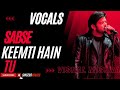 Sabse Keemti Hai Tu Vocals Vishal Mishra Vocals