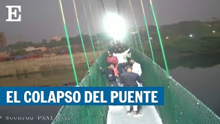 Así se hundió en INDIA el PUENTE en el que han muerto al menos 134 personas | EL PAÍS