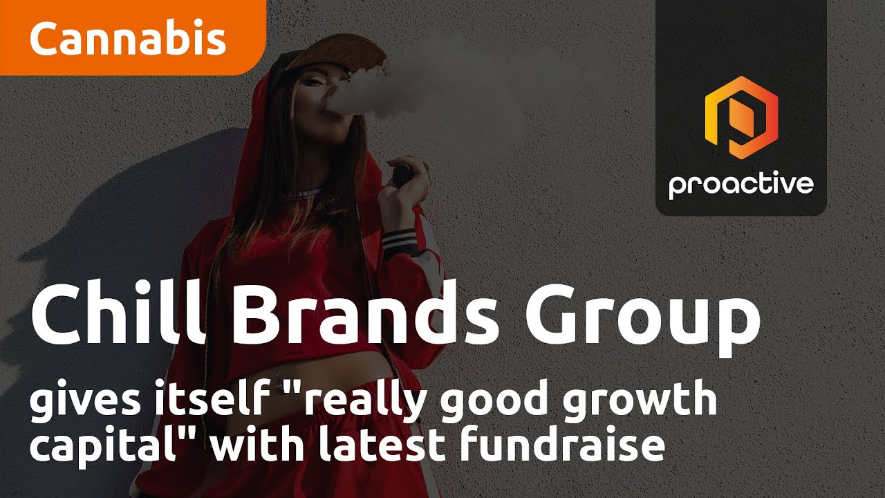 Chill Brands Group gives itself "really good growth capital" with latest fundraise