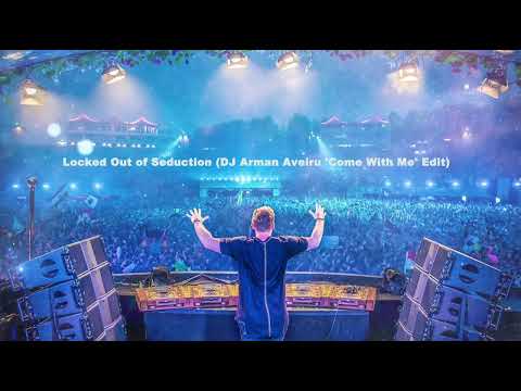 Hardwell & Olly James vs Bruno Mars - Locked Out of Seduction (DJ Arman Aveiru 'Come With Me' Edit)