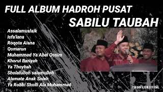 Download lagu HADROH PUSAT SABILU TAUBAH FULL ALBUM TERBARU ASSALAMUALAIK, ISFA'LANA mp3
