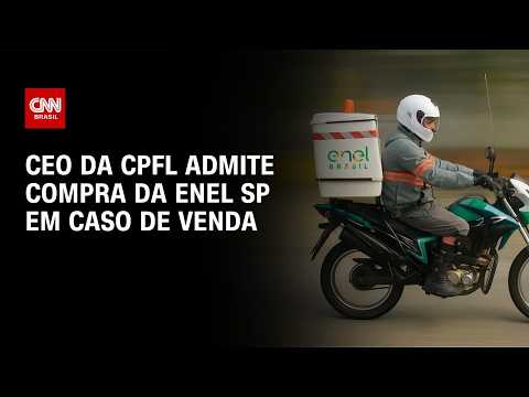 CPFL admite interesse em compra da Enel SP se ativo for colocado à venda | BASTIDORES CNN