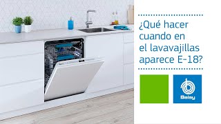 Balay Código Error E-18 en el Lavavajillas | Qué Puedes Hacer anuncio